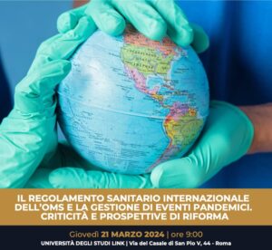 IL REGOLAMENTO SANITARIO INTERNAZIONALE DELL’OMS E LA GESTIONE DI EVENTI PANDEMICI.CRITICITA’ E PROSPETTIVE DI RIFORMA